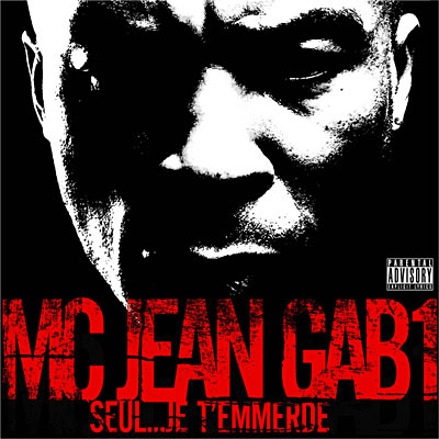 MC Jean Gab1-Seul Je Temmerde